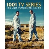 Cumpara ieftin 1001 TV Series You Must Watch Before You Die