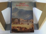 Robert Etienne - Pomp&eacute;i, la Cit&eacute; Ensevelie (cu autograf si dedicatie)