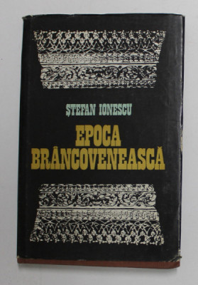 EPOCA BRANCOVENEASCA de STEFAN IONESCU , 1981 , foto