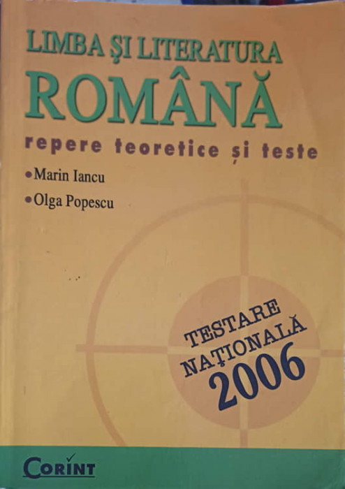 LIMAB SI LITERATURA ROMANA. REPERE TEORETICE SI TESTE-MARIN IANCU, OLGA POPESCU