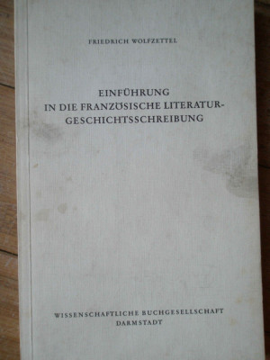 Einfuhrung In Die Franzosische Literatur-geschichtsschreibung - Friedrich Wolfzettel ,308108 foto