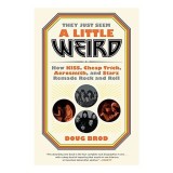 They Just Seem a Little Weird