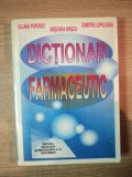 DICTIONAR FARMACEUTIC de IULIANA POPOVICI , ANISOARA HRISCU , DUMITRU LUPULEASA , Bucuresti