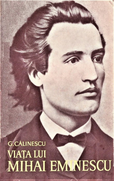 Viata lui Mihai Eminescu G. Calinescu 1964