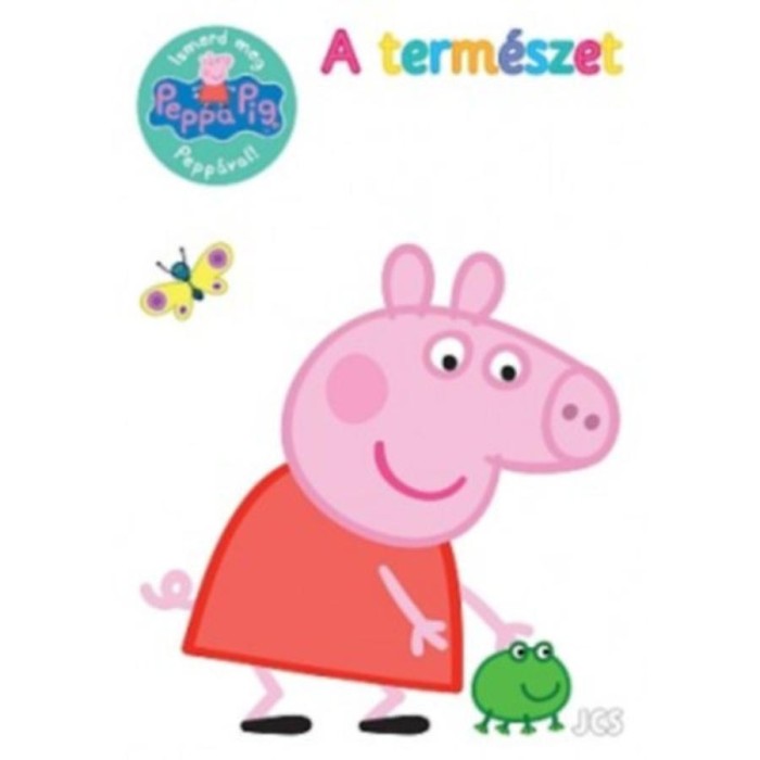 Peppa malac - Ismerd meg Pepp&aacute;val! - A term&eacute;szet