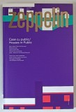 ZEPPELIN , ORAS , SOCIETATE , TEHNOLOGIE , #152 , 2018