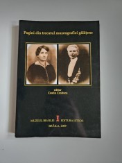 Costin Croitoru, Pagini din trecutul muzeografiei galatene, Editura Istros Muzeul Brailei, Braila, 2009
