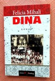 Dina. Editura Vremea, 2021 - Felicia Mihali