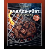 Par&aacute;zs &eacute;s f&uuml;st - N&eacute;gy &eacute;vszak - Stiller Tam&aacute;s