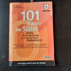 101 SFATURI DE SLABIT PENTRU PREVENIREA DIABETULUI - ANNE DALY foto