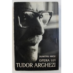 OPERA LUI TUDOR ARGHEZI - ESEU DESPRE VARSTELE INTERIOARE de DUMITRU MICU , 1965