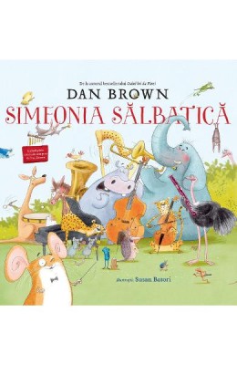 Simfonia Salbatica, Dan Brown - Editura RAO Books foto