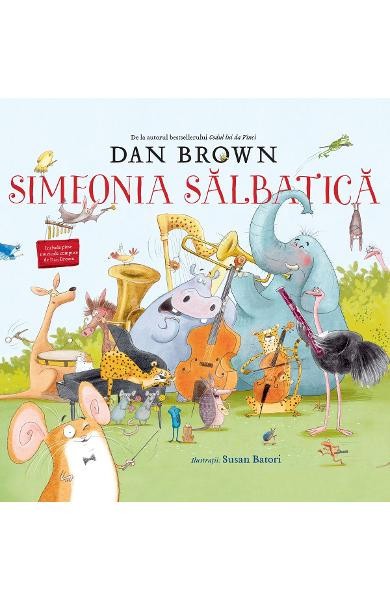 Simfonia Salbatica, Dan Brown - Editura RAO Books