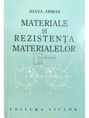 Ioana Armas - Materiale si rezistenta materialelor (Editia: 2001) foto