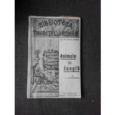 ANIMALE DIN JUNGLA - E. ALEXANDRESCU
