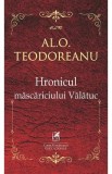 Hronicul mascariciului Valatuc - Al.O. Teodoreanu
