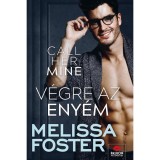 Call Her Mine - V&eacute;gre az eny&eacute;m - Melissa Foster
