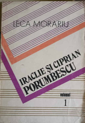 IRACLIE SI CIPRIAN PORUMBESCU VOL.1-LECA MORARIU foto