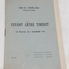 Carte de colectie anul 1923 - CUVANT CATRE TINERET - Manifest - Ion D. Ticeloiu
