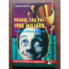 Primul tau pas spre miliard- Sergiu Ciocoiu