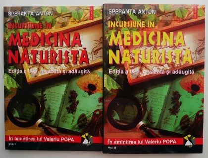Incursiune in medicina naturista (2 volume) &ndash; Speranta Anton