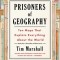 Prisoners of Geography: Ten Maps That Explain Everything about the World