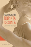 Dorința sexuală - Paperback brosat - Roger Scruton - Humanitas
