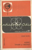 Cumpara ieftin Audio. Intrebari si Raspunsuri - Clement Brown, 1976, Tehnica, Radio si Televiziune, Electrotehnica, 119 pagini