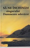 Carte Religioasa Dumnezeu Adevarat, Romana, Brosata, Stare Buna, 191 Pagini