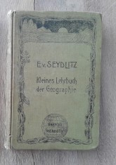 Seydlitz carte veche de geografie manual in limba germana Kleines Lehrbuch der Geographie 1903
