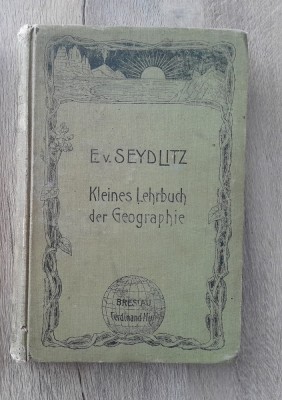 Seydlitz carte veche de geografie manual in limba germana Kleines Lehrbuch der Geographie 1903 foto