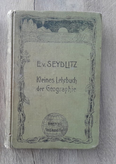 Seydlitz carte veche de geografie manual in limba germana Kleines Lehrbuch der Geographie 1903