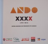 ANDO XXXX (1975 - 2015), PATRU DECENII DE PREZENTE PE SIMEZE de OCTAVIAN ANDRONIC (ANDO), 2016