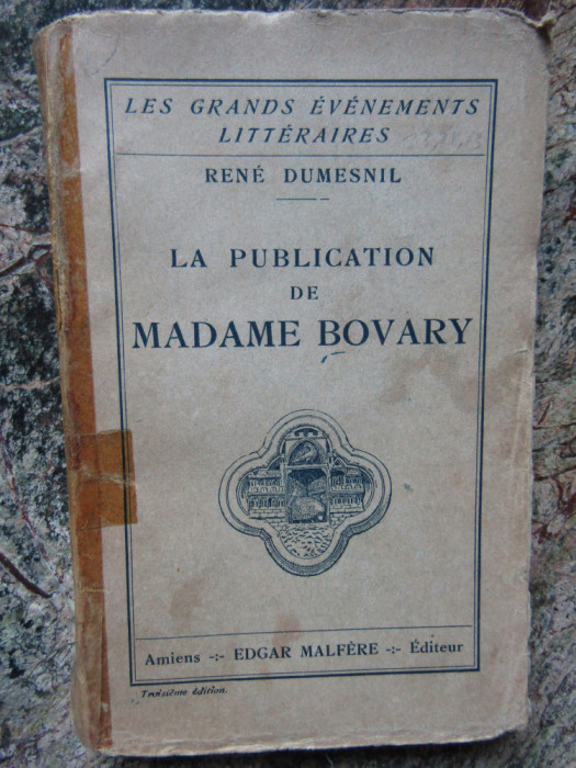 La Publication de Madame Bovary - Ren&eacute; Dumesnil