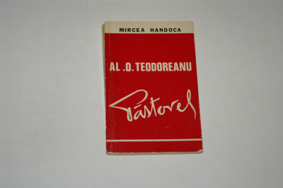 Al. O. Teodoreanu -Pastorel - Mircea Handoca foto