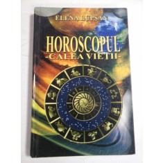 HOROSCOPUL - CALEA VIETII - Elena LUPSAN -