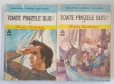 TOATE PANZELE SUS , VOLUMELE I - II de RADU TUDORAN , 1980 *PREZINTA URME DE UZURA