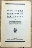 X.1 [Rară Militaria] Evoluția Muzicilor Militare - S. Horceag, 1931