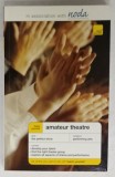 AMATEUR THEATRE by NICHOLAS GIBBS , 2007