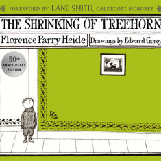 The Shrinking of Treehorn (50th Anniversary Edition)