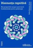 Disonanta cognitiva. Noi perspective asupra unei teorii fundamentale pentru psihologie/Eddie Harmon-Jones, Trei