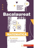 Bacalaureat 2025. Matematica. M_Mate-Info. Teme recapitulative. 65 de modele de teste rezolvate, dupa modelul M.E. Breviar teoretic