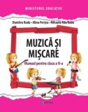Cumpara ieftin Muzica si miscare - Manual clasa a II-a (stare: nou) - Alina Pertea, Dumitra Radu, Mihaela Ada Radu