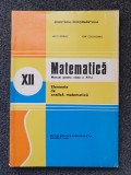 MATEMATICA MANUAL PENTRU CLASA A XII-A - Elemente de analiza matematica - Boboc