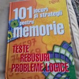101 JOCURI SI STRATEGII PENTRU MEMORIE , TESTE , REBUSURI , PROBLEME LOGICE