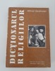 Dictionarul religiilor - Alfred Bertholet, 508 pagini - Carte religie, Crestinism