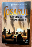 Cosarul. Povestea unei fete si a monstrului ei - Jonathan Auxier, 2019, Storia Books