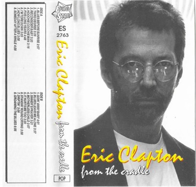 Casetă audio Eric Clapton &amp;ndash; From The Cradle foto