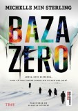 Baza zero - Michelle Min Sterling - Trei