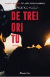 De trei ori tu - partea I. Trei metri deasupra cerului. Vol.3 - Federico Moccia